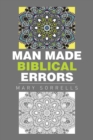 Image for Man Made Biblical Errors