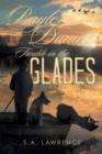 Image for Bayler Daniels Trouble in the Glades