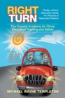Image for Right Turn: The Coastal Academy for Driver Education Training and Safety