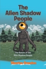 Image for Alien Shadow People: The Return of the Alien Shadow People