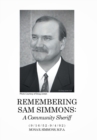 Image for Remembering Sam Simmons : A Community Sheriff