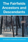 Image for The Fairfields Ancestors and Descendants