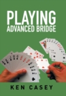 Image for Playing Advanced Bridge