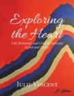 Image for Exploring the Heart : Life, Romance and Central Australia in Art and Poetry