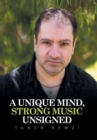 Image for A Unique Mind, Strong Music Unsigned