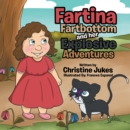 Image for Fartina Fartbottom: And Her Explosive Adventures.