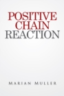 Image for Positive chain reaction