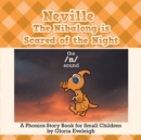 Image for Neville the Nibalong Is Scared of the Night