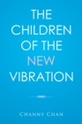 Image for The children of the new vibration