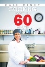 Image for Cooking Gourmet in 60 Minutes