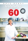 Image for Cooking Gourmet in 60 Minutes