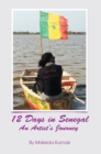 Image for 12 Days in Senegal: An Artist&#39;s Journey