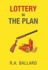 Image for Lottery=The Plan