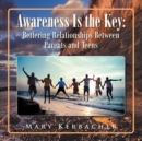 Image for Awareness Is the Key: Bettering Relationships Between Parents and Teens