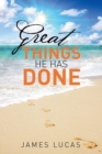 Image for Great Things He Has Done