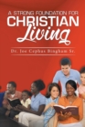 Image for A Strong Foundation For Christian Living