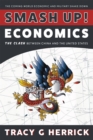 Image for Smash Up! Economics: The Clash Between China and the United States