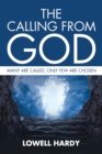 Image for Calling from God: Many Are Called, Only Few Are Chosen