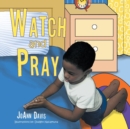 Image for Watch and Pray