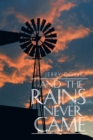 Image for And the Rains Never Came