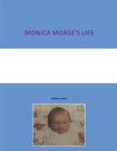 Image for Monica Morse&#39;S Life