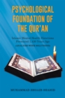 Image for Psychological Foundation of the Qur&#39;an Iii: Islamic Mental Health Directions Presented 1,430 Years Ago (Analysis with Solutions)