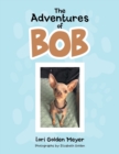 Image for The Adventures of Bob