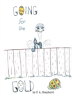 Image for Going for the Gold: An Easter&#39;s Tale