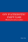 Image for On Patriotic Impulse: (Monitoring This Cradle of Our Fathers)