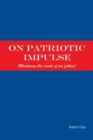 Image for On Patriotic Impulse : (Monitoring This Cradle of Our Fathers)