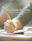 Image for Modes of Writing: &amp;quot;A Beginner&#39;S Tool for Writing Success&amp;quot;