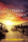 Image for True Dawn - False Dawn