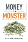 Image for Money Is a Monster