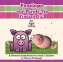 Image for Penelope the Purple Pig Finds a Pal