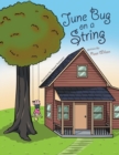 Image for June Bug on a String