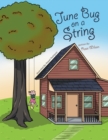 Image for June Bug on a String.