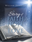 Image for Story of Faith, Hope and Love