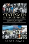 Image for Statesmen and Mischief Makers : Volume Iii: Officeholders and Their Contributions to History from Kennedy to Reagan