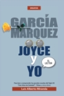 Image for Garcia Marquez, Joyce Y Yo