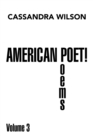 Image for American Poet!: Poems Volume 3