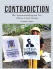 Image for Contradiction : The Controversies of the Joy and Pain of Living in South Carolina