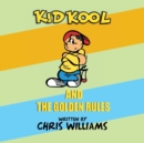 Image for Kid Kool and the Golden Rules