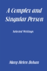 Image for Complex and Singular Person: Selected Writings