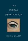 Image for The Moral Deprivation
