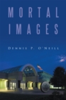 Image for Mortal Images