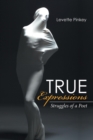 Image for True Expressions : Struggles of a Poet