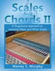 Image for Scales and Chords Ii: A Progressive Approach to Learning Major and Minor Scales