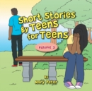 Image for Short Stories by Teens for Teens: Volume 3
