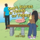 Image for Short Stories by Teens for Teens : Volume 3