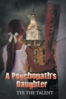 Image for A Psychopath&#39;s Daughter